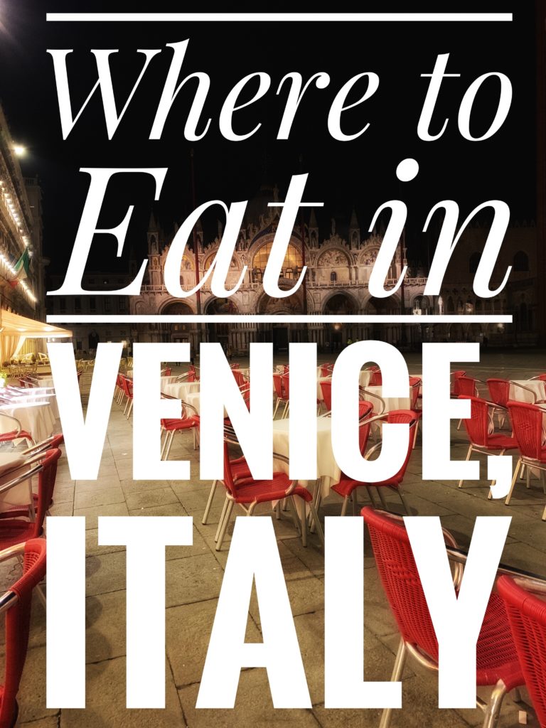 Where to Eat in Venice, Italy - BashfulAdventurer.com