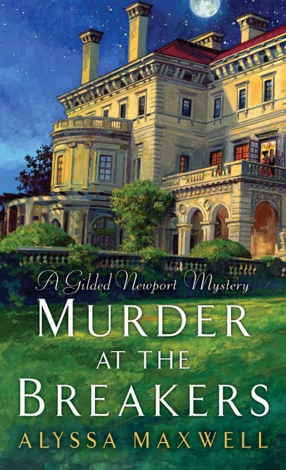 Murder at the Breakers, a Gilded Newport Mystery by Alyssa Maxwell, makes readers want to visit the historic Vanderbilt mansion.